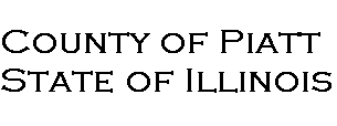 COUNTY OF PIATT, STATE OF ILLINOIS